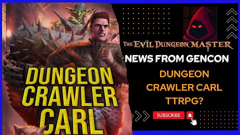 the Dungeon Crawler Carl RPG announcement from Gencon!