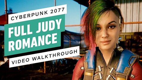 Cyberpunk 2077 - Full Judy Romance Gameplay Walkthrough (Update 2.1)
