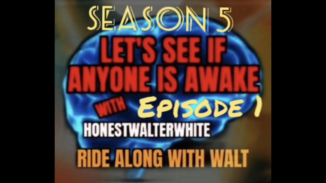 RIDE ALONG WITH WALT - LET'S SEE IF ANYONE IS AWARE, Season 5 Episode 1 with HonestWalterWhite