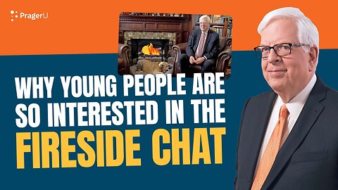 Why Young People Are So Interested in the Fireside Chat | Short Clips | PragerU