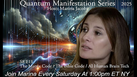 Marina Jacobi - The Matrix Code / The Bible Code / AI Human Brain Tech - S8E11