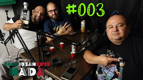 #003 Deliciosamente Nada