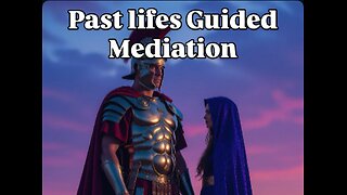 Past lifes Guided Meditation