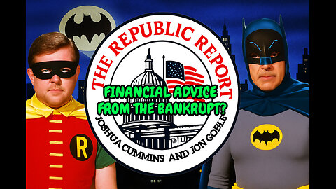The Republic Report-Financial Advice From The Bankrupt? The Fed Must Be Audited!