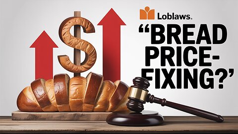 Loblaws Lawsuit: Bread Price-Fixing Scandal Exposed! 🥖🇨🇦