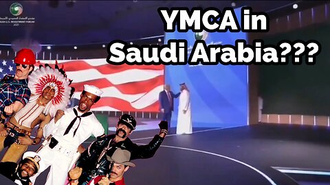 Trump World Tour! (w/ YMCA in Saudi Arabia)