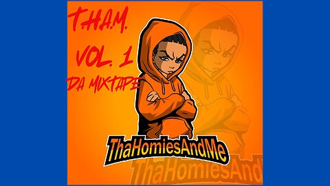 T.H.A.M. VOLUME 1