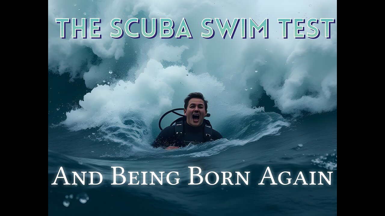 Being Born Again – Diving Into Faith