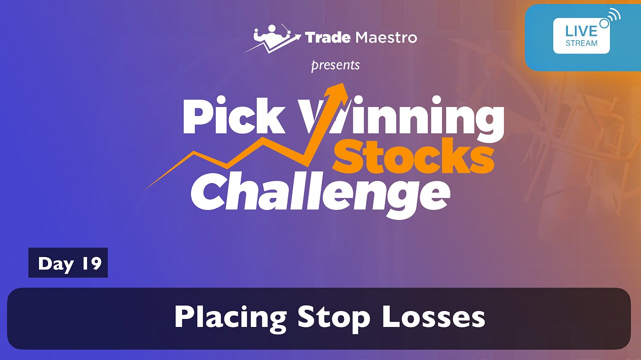 Pick Winning Stocks Challenge – Day 19: Setting Stops