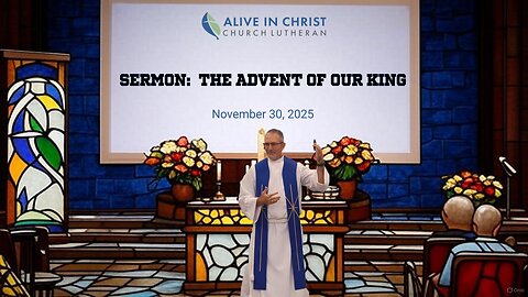 Sermon: The Advent of Our King