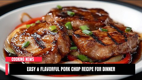 Pork chops so delicious I cook them almost every day! Easy & Flavorful Pork Chop Recipe for Dinner