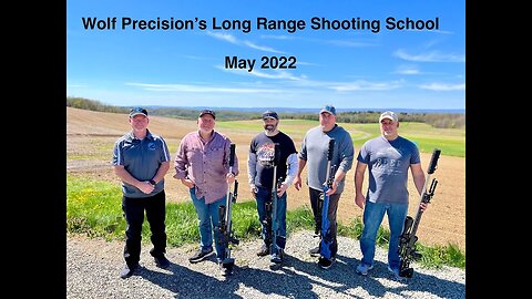 Wolf Precision's Long Range Shooting School May 2022