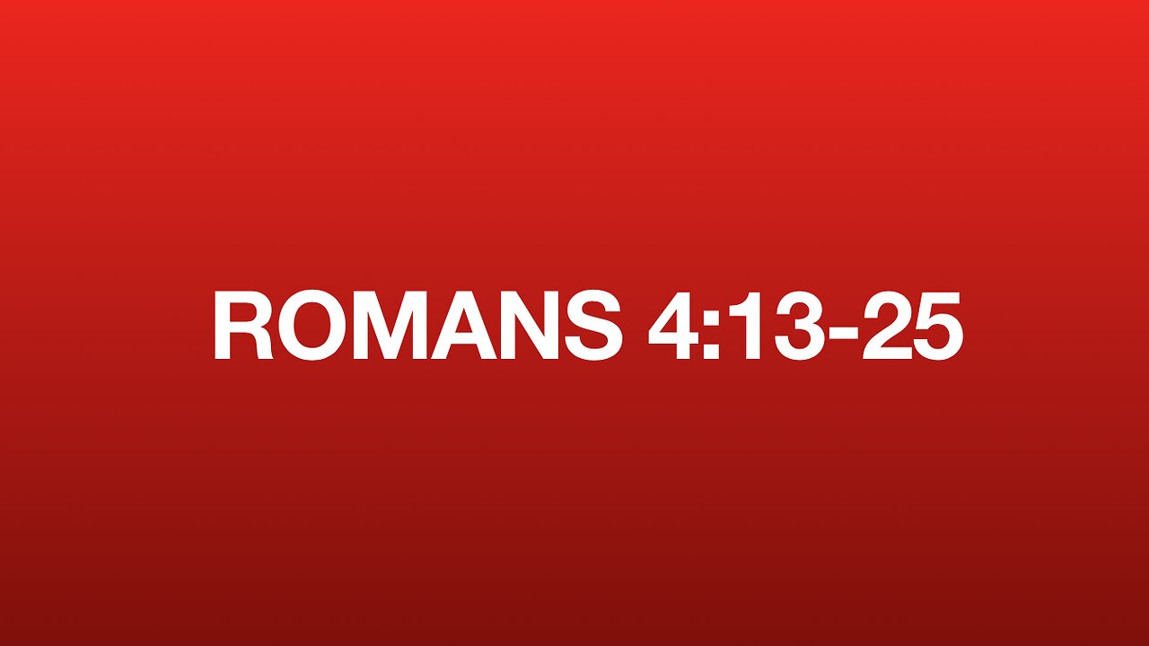Romans 4:13-25