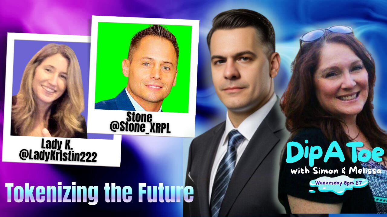 Tokenizing the Future - A Global Race with Lady K & Stone | Dip A Toe EP78