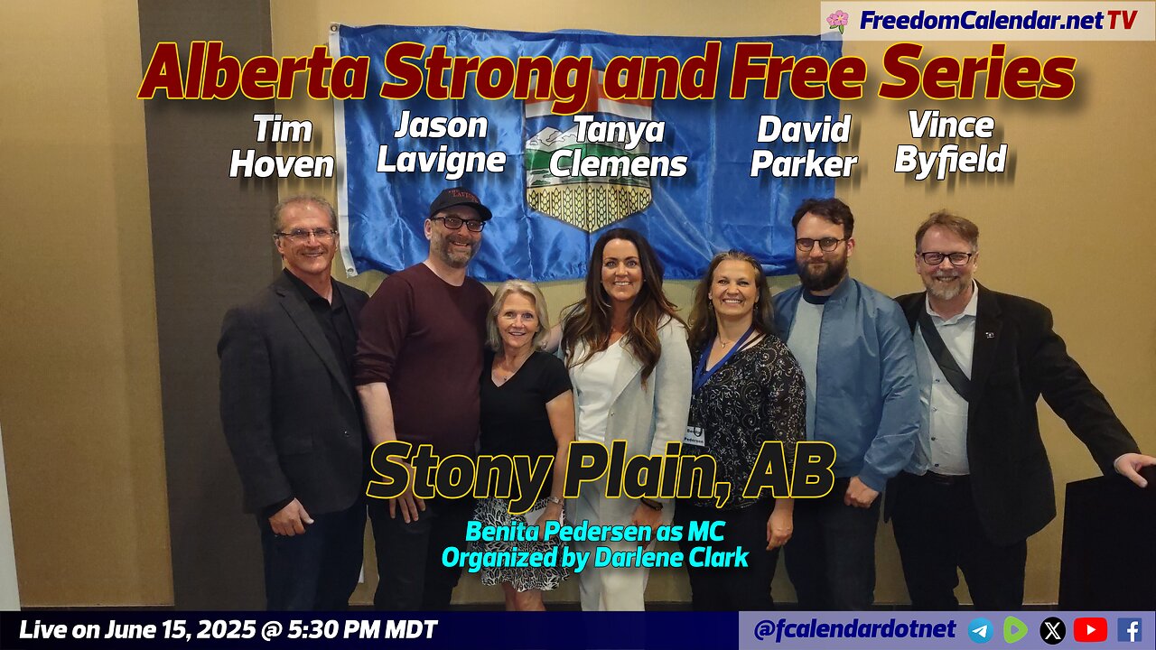 FreedomCalendar.net TV #035: Strong and Free Conference Series (Stony Plain)