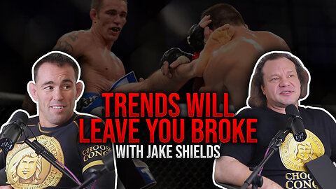 Stop Chasing Trends To Build Wealth & Genuine Friendships (feat. Jake Shields)
