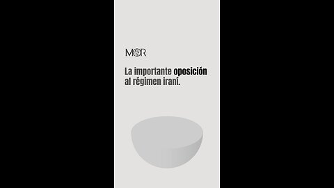 La Importante Oposición al Régimen Iraní
