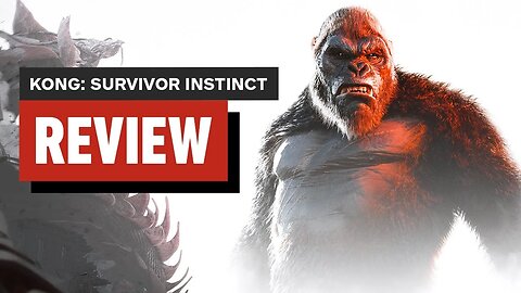 Kong - Survivor Instinct Review