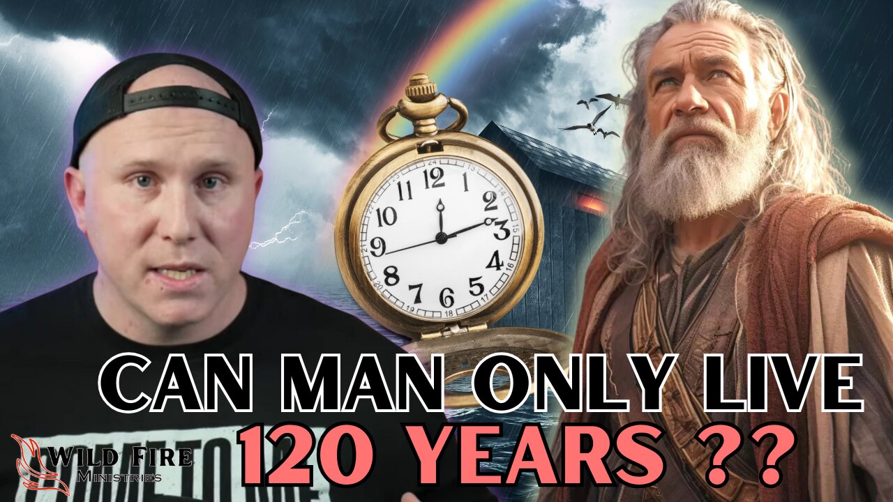 Can a man only LIVE 120 years OLD??
