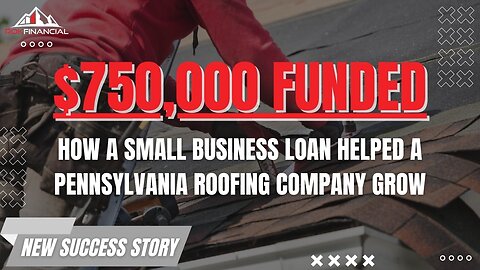 How a Small Business Loan Helped a Pennsylvania Roofing Company Grow