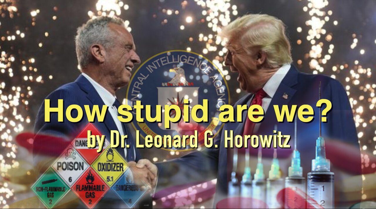 How Stupid Are We (to Neglect God & the CIA)?