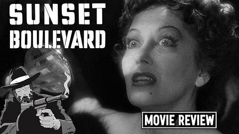 Sunset Boulevard 1950 I NOIR REVIEW