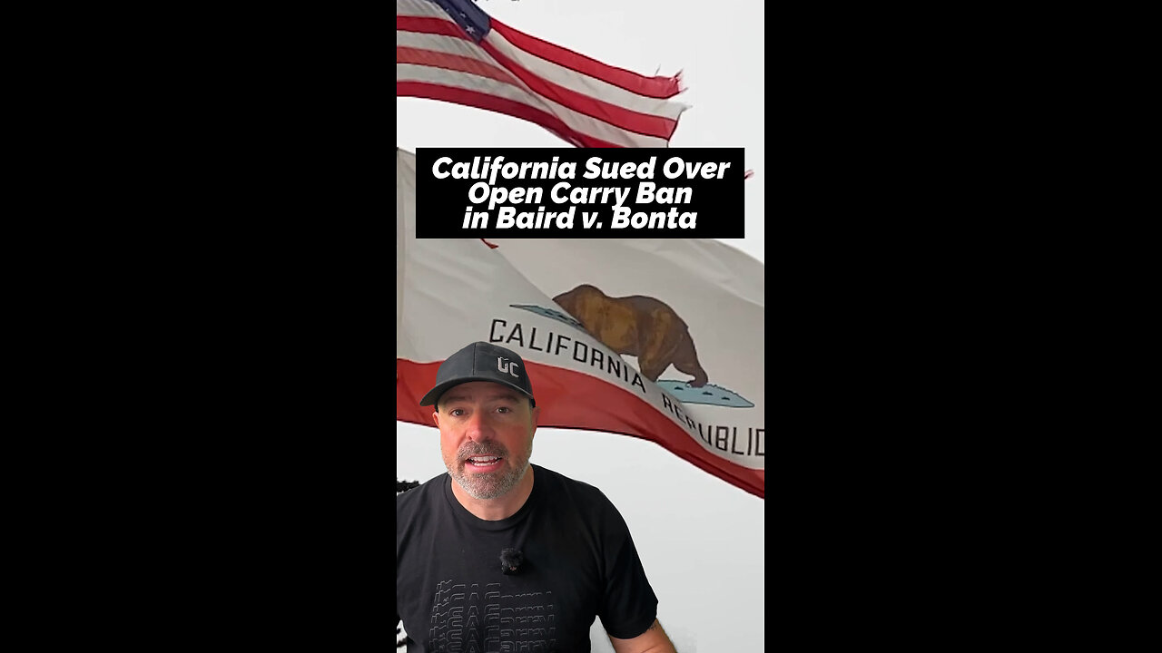 California Sued Over Open Carry Ban in Baird v. Bonta