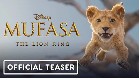 Mufasa - The Lion King - Official Teaser Trailer (2024) Aaron Pierre, Donal