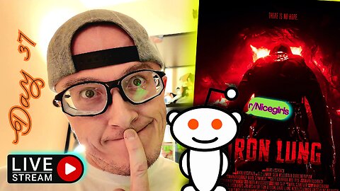 Day 37 of 365 Iron Lung REVIEW (The ACTUAL EFF did I watch!?) & my new FAVOURITE ReDdIt COMMUNITY!