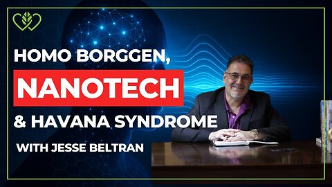 image Homo Borggen EXPOSED? Nanotech Implants, Havana Syndrome & the Signal That Is In You