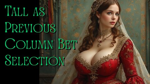 ASMR Baccarat - Tall as Previous Column Bet Selection