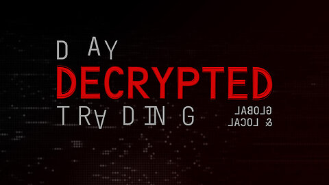 Day Trading Decoded - Global & Local (DTD 12)
