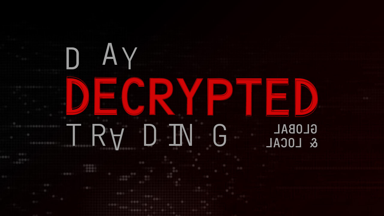 Day Trading Decoded - Global & Local (DTD 12)