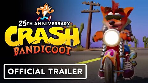 Crash Bandicoot's 25th Anniversary - Official Celebration Trailer