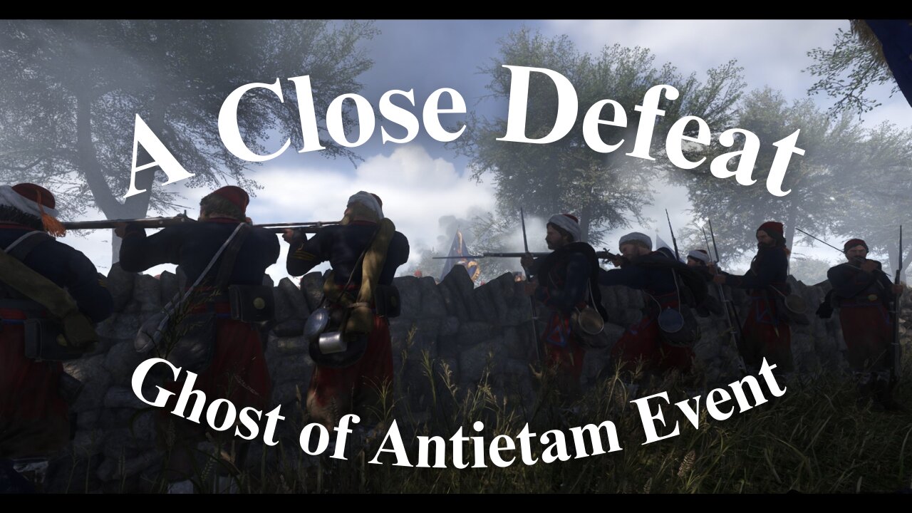 Close Defeat: War of Right ( Ghost of Antietam Event)