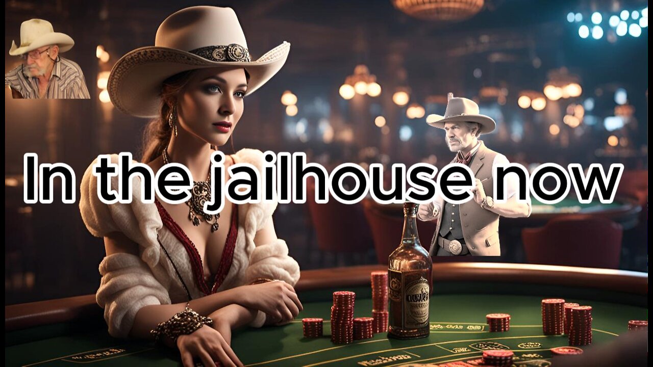 In the Jailhouse now