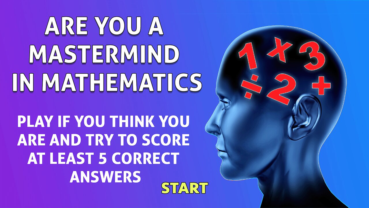 Challenging Mathematics Quiz