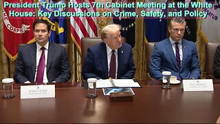 President Trump Hosts 7th Cabinet Meeting at the White House: Key Discussions on Crime, Safety - August 26, 2025