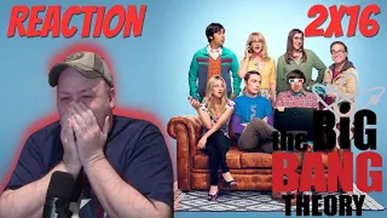 The Big Bang Theory S2 E16 Reaction "The Cushion Saturation"