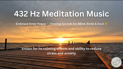 432 Hz Calming Music for Stress Relief, Anxiety & Deep Meditation 🎵 Focus, Relaxation, Sleep