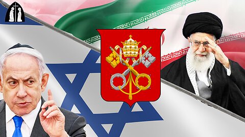 Israel-Iran War | The Catholic Perspective