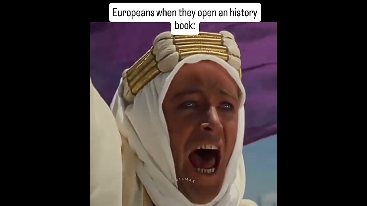 Europeans when they open up a History book 📚📜⚜️