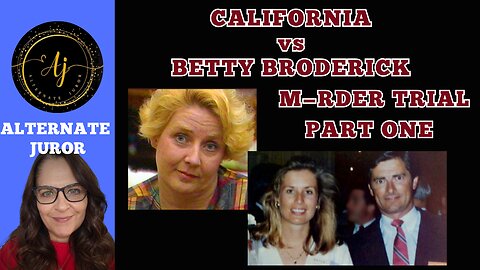 CA v Betty Broderick Part One