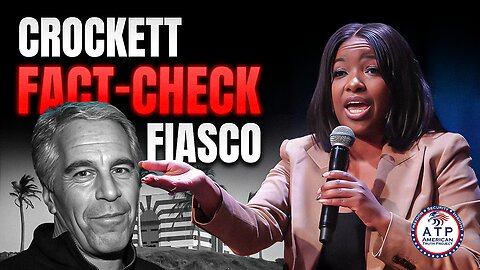 FACT-CHECK FIASCO: CROCKETT TARGETS GOP WITH EPSTEIN ALLEGATION-- MIXES UP THE WRONG EPSTEIN
