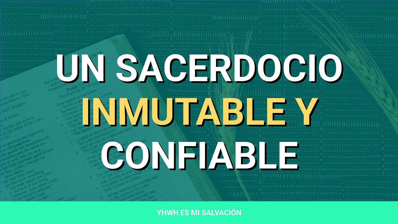 ✝️‍ ️Un sacerdocio inmutable y confiable | Hebreos 7:23-25