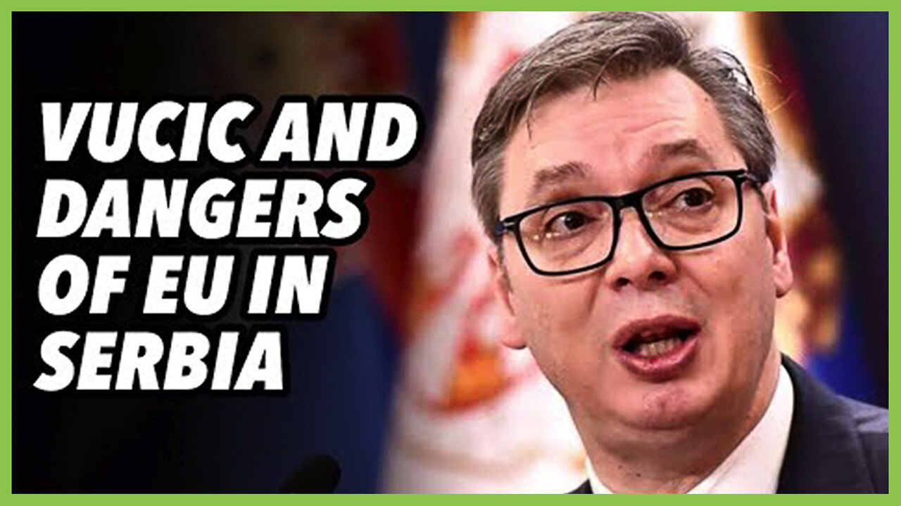 PREVOD SR-Vucic and dangers of EU in Serbia