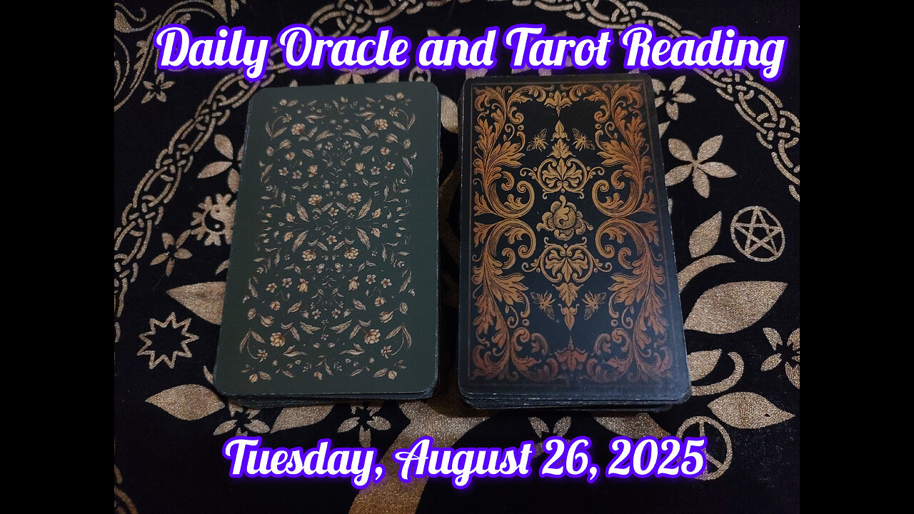 Daily Oracle and Tarot Reading: Tuesday, August 26, 2025