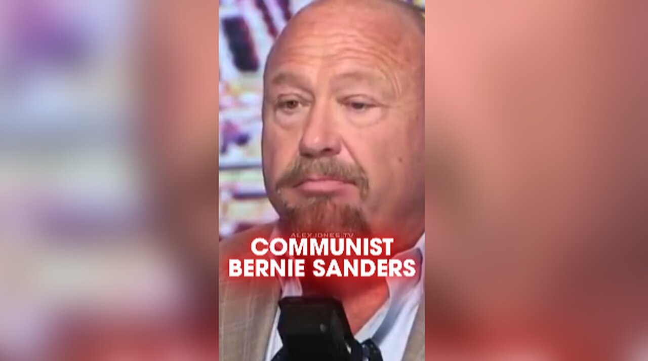 Alex Jones: Bernie Sanders is a Communist Millionaire - 9/4/25