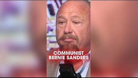 Alex Jones: Bernie Sanders is a Communist Millionaire - 9/4/25