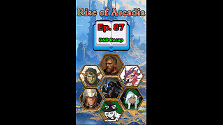 📖 Rise of Arcadia - Ep. 87 Recap - D&D 5e